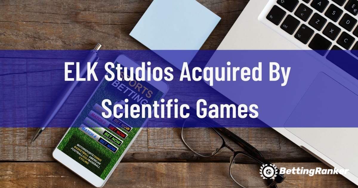 ELK Studios 被 Scientific Games 收购