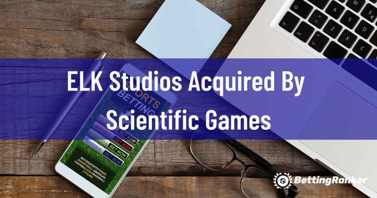 ELK Studios 被 Scientific Games 收购